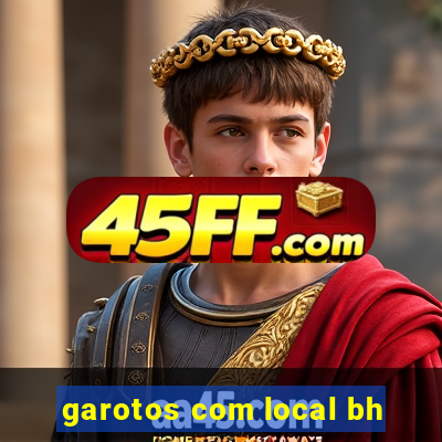 garotos com local bh